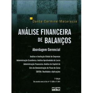 ANALISE FINANCEIRA DE BALANCOS: ABORDAGEM BASICA E GERENCIAL - TEXTO