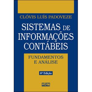 SISTEMAS DE INFORMACOES CONTABEIS - FUNDAMENTOS E ANALISES