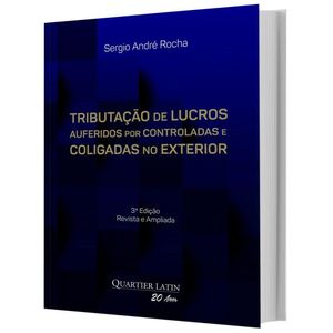 TRIBUTACAO DE LUCROS AUFERIDOS POR CONTROLADAS E COLIGADAS NO EXTERIOR