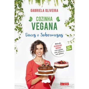 COZINHA VEGANA - DOCES E SOBREMESAS