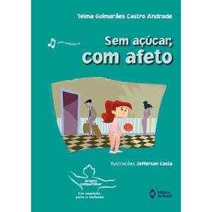SEM ACUCAR, COM AFETO - CONTEM AUDIOLIVRO