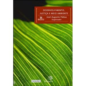 DESENVOLVIMENTO, JUSTICA E MEIO AMBIENTE