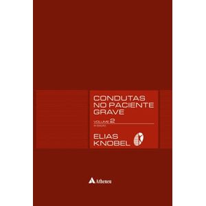 CONDUTAS NO PACIENTE GRAVE COM CD-ROM - 2 VOLUMES