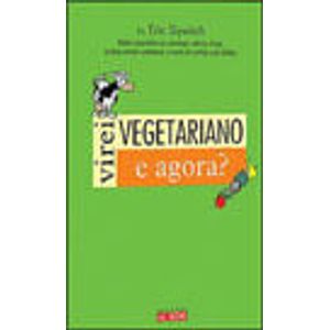 VIREI VEGETARIANO E AGORA?