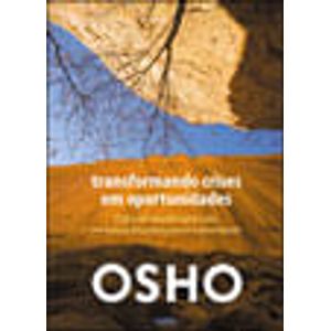 TRANSFORMANDO CRISES EM OPORTUNIDADES