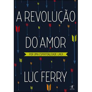 REVOLUCAO DO AMOR, A