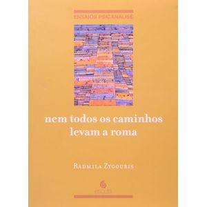 NEM TODOS OS CAMINHOS LEVAM A ROMA