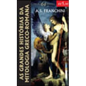 GRANDES HISTORIAS DA MITOLOGIA GRECO - ROMANA