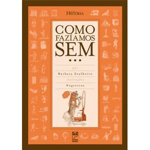 COMO FAZIAMOS SEM...