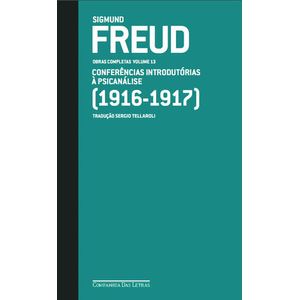 FREUD - OBRAS COMPLETAS V13 - (1916-1917) CONFERENCIAS INTRODUTORIAS A PSICANALISE
