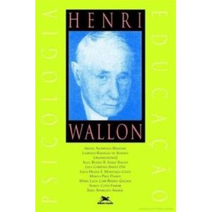 HENRI WALLON - PSICOLOGIA E EDUCACAO