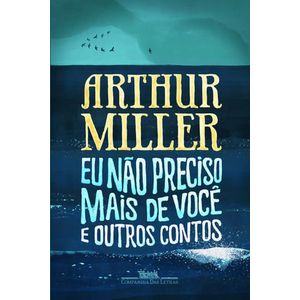 NAO PRECISO MAIS DE VOCE E OUTROS CONTOS, EU