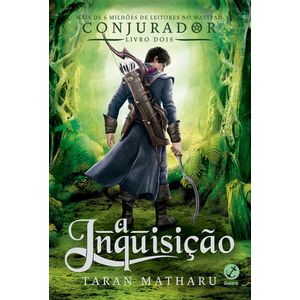 INQUISICAO, A - CONJURADOR LIVRO 2