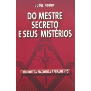 MESTRE SECRETO E SEUS MISTERIOS, DO