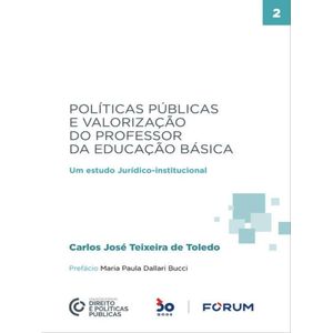 POLITICAS PUBLICAS E VALORIZACAO DO PROFESSOR DA EDUCACAO BASICA