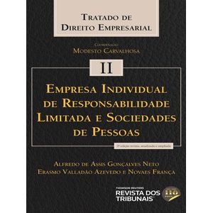 TRATADO DE DIREITO EMPRESARIAL VOL. II - EMPRESA INDIVIDUAL DE RESPONSABILIDADE LIMITADA E SOCIEDADES DE PESSOAS