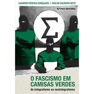 FASCISMO EM CAMISAS VERDES, O