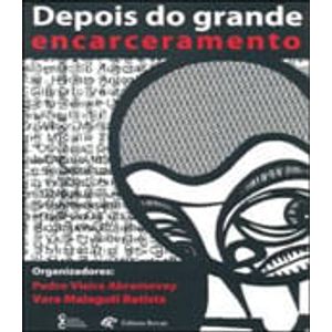 DEPOIS DO GRANDE ENCARCERAMENTO