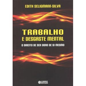 TRABALHO E DESGASTE MENTAL