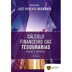 CALCULO FINANCEIRO DAS TESOURARIAS - BANCOS E EMPRESAS