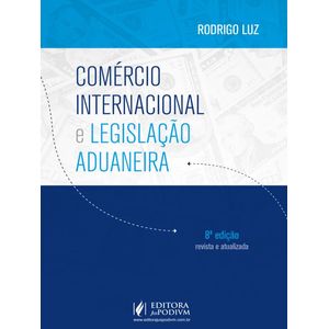 COMERCIO INTERNACIONAL E LEGISLACAO ADUANEIRA
