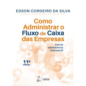 COMO ADMINISTRAR O FLUXO DE CAIXA DAS EMPRESAS