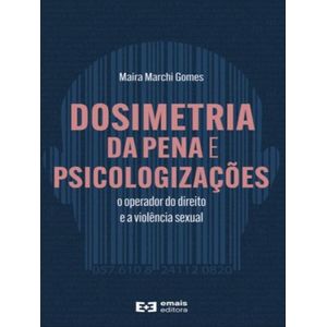 DOSIMETRIA DA PENA E PSICOLOGIZACOES