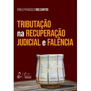 TRIBUTACAO NA RECUPERACAO JUDICIAL E FALENCIA