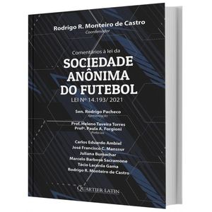 COMENTARIOS A LEI DA SOCIEDADE ANONIMA DE FUTEBOL - LEI Nº 14.193/2021