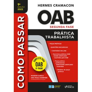 COMO PASSAR NA OAB 2ª FASE - PRATICA TRABALHISTA