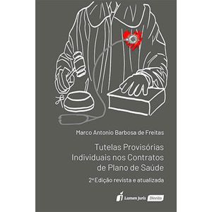 TUTELAS PROVISORIAS INDIVIDUAIS NOS CONTRATOS DE PLANO DE SAUDE