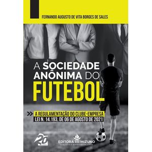 SOCIEDADE ANONIMA DO FUTEBOL, A