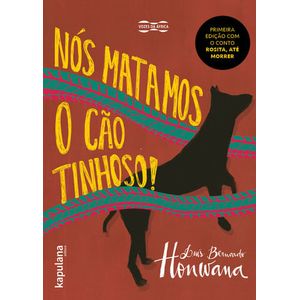 NOS MATAMOS O CAO TINHOSO