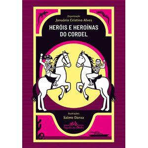 HEROIS E HEROINAS DO CORDEL