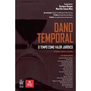 DANO TEMPORAL - O TEMPO COMO VALOR JURIDICO