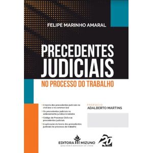 PRECEDENTES JUDICIAIS NO PROCESSO DO TRABALHO