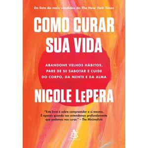 COMO CURAR SUA VIDA