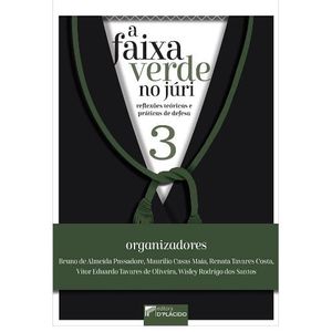 FAIXA VERDE NO JURI, A - VOLUME 3
