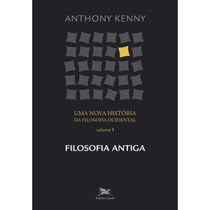 NOVA HISTORIA DA FILOSOFIA OCIDENTAL, UMA - VOL I