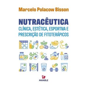 NUTRACEUTICA CLINICA, ESTETICA, ESPORTIVA E PRESCRICAO DE FISIOTERAPICOS