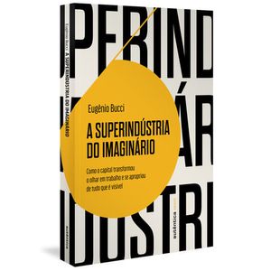 SUPERINDUSTRIA DO IMAGINARIO, A