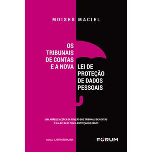 TRIBUNAIS DE CONTAS E A NOVA LEI DE PROTECAO DE DADOS PESSOAIS