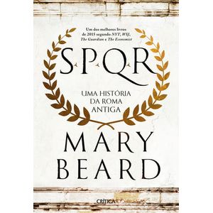 SPQR - UMA HISTORIA DA ROMA ANTIGA