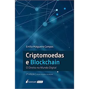 CRIPTOMOEDAS E BLOCKHAIN - O DIREITO NO MUNDO DIGITAL
