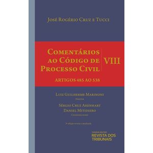 COMENTARIOS AO CODIGO DE PROCESSO CIVIL VOL. VIII - ARTIGOS 485 A0 538