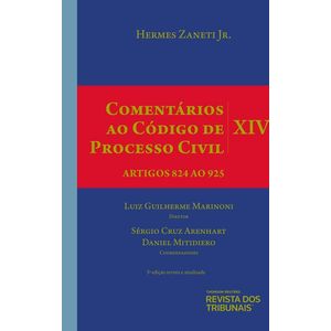COMENTARIOS AO CODIGO DE PROCESSO CIVIL VOL. XIV - ARTIGOS 824 AO 925