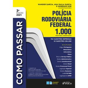 COMO PASSAR EM CONCURSOS DA POLICIA RODOVIARIA FEDERAL - 1.000 QUESTOES COMENTADAS