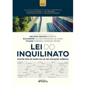 LEI DO INQUILINATO - EXAME DOS 30 ANOS DA LEI DE LOCACAO URBANA