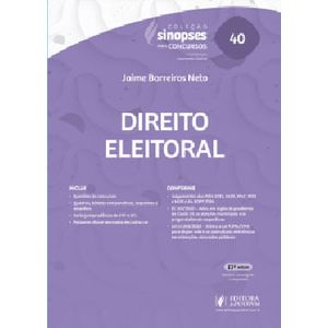 COLECAO SINOPSES PARA CONCURSOS V40 - DIREITO ELEITORAL