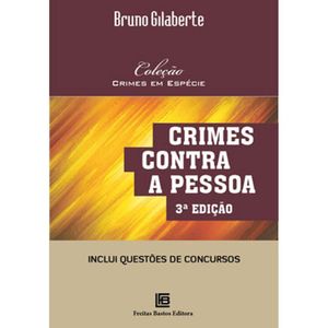 CRIMES CONTRA A PESSOA - INCLUI QUESTOES DE CONCURSOS